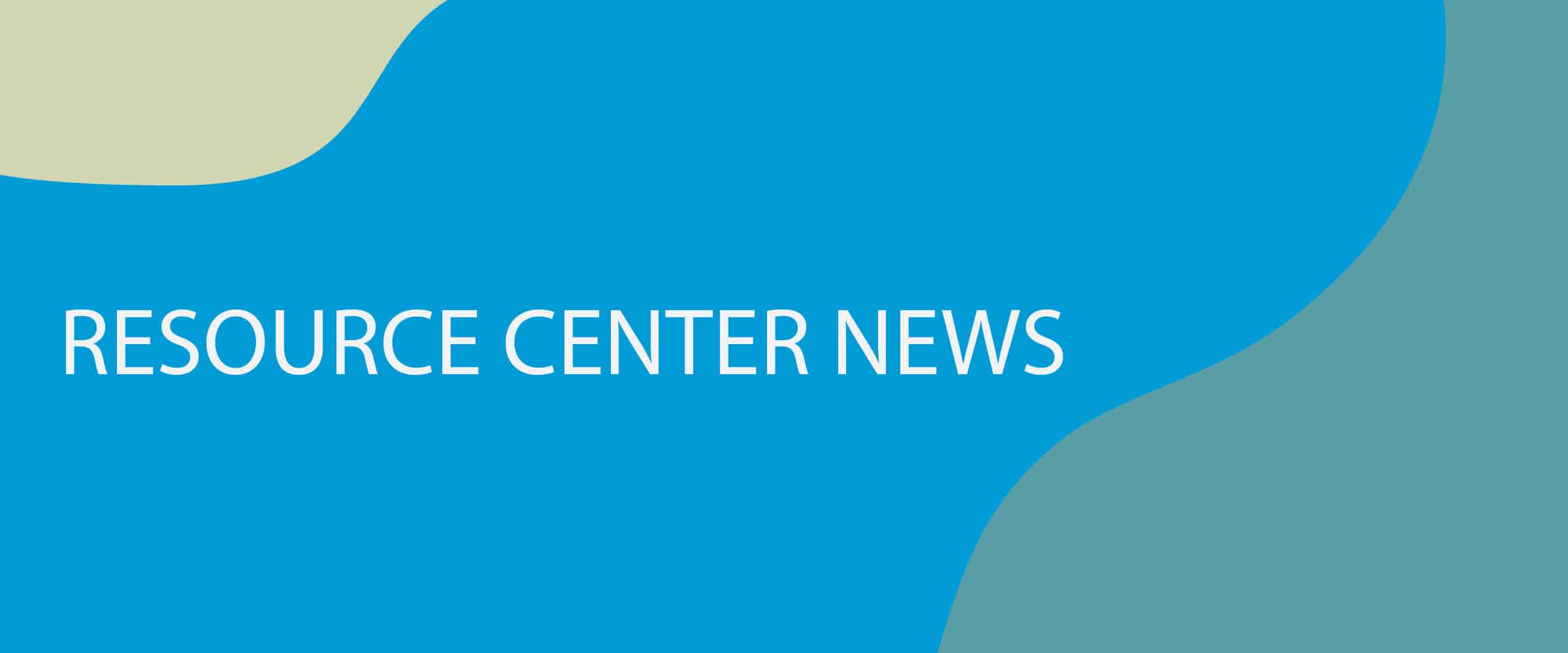 resource center news blog header 2021